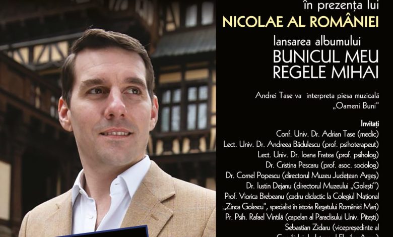 Photo of Principele Nicolae își lansează  la Pitești cartea-album”Bunicul meu, Regele Mihai”